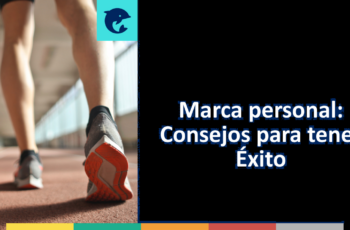 Cómo Construir una Marca Personal Poderosa en el Ámbito Laboral